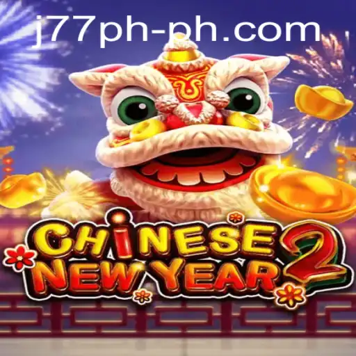 Discover the Excitement of CHINESENEWYEAR2: A Unique Gaming Experience
